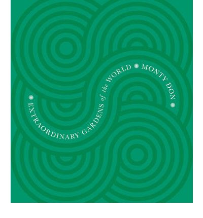 EXTRAORDINARY GARDENS OF THE WORLD