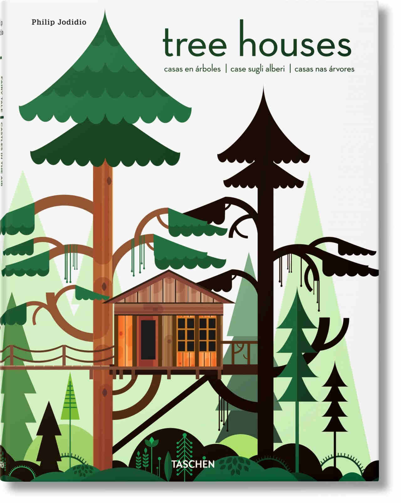 TREE HOUSES. CASTILLOS DE CUENTO EN EL AIRE