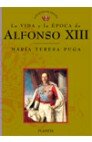 ALFONSO XIII.LA VIDA Y LA EPOCA