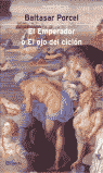 EL EMPERADOR O EL OJO DEL CICLON