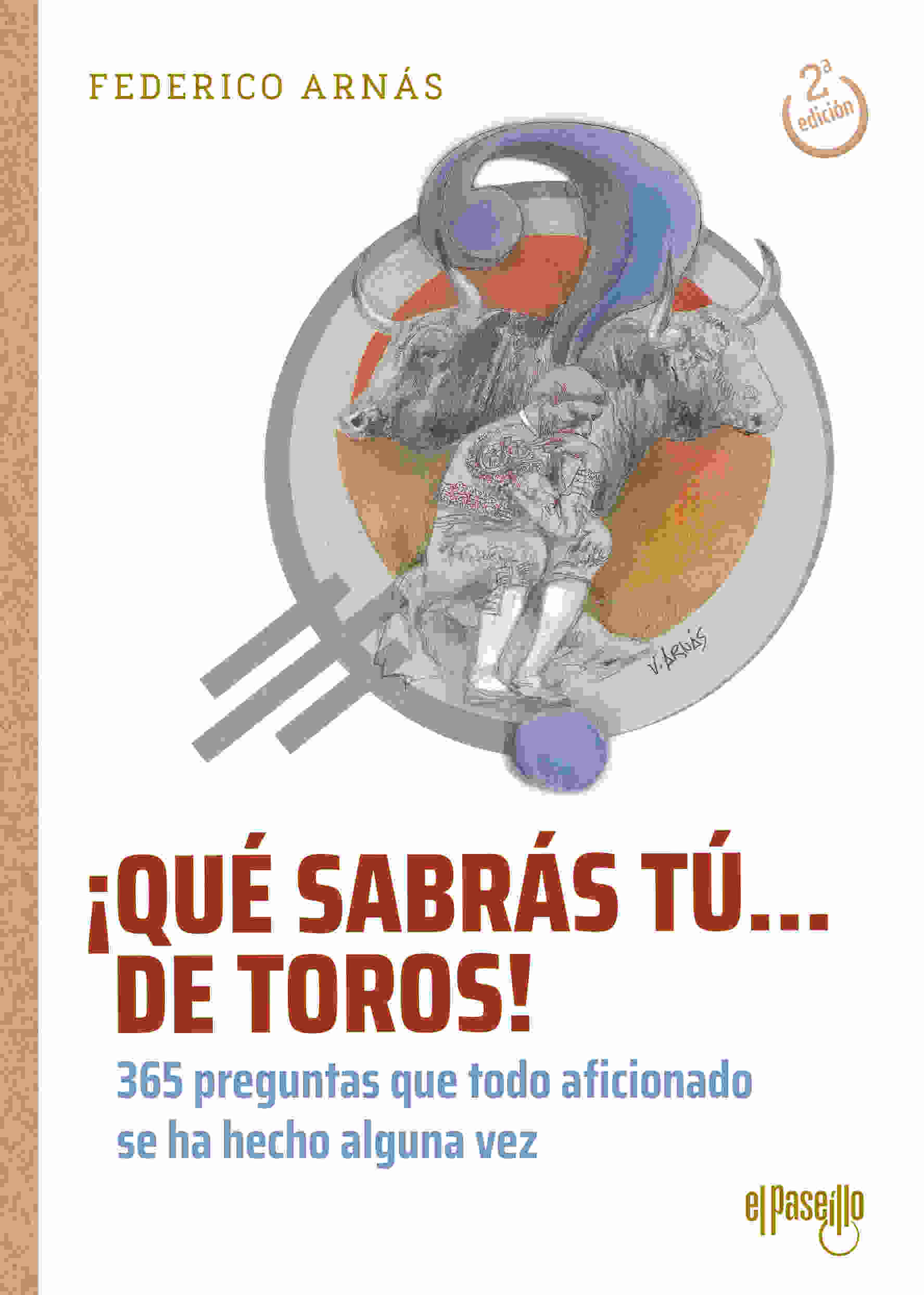 ¡QUÉ SABRÁS TÚ… DE TOROS!