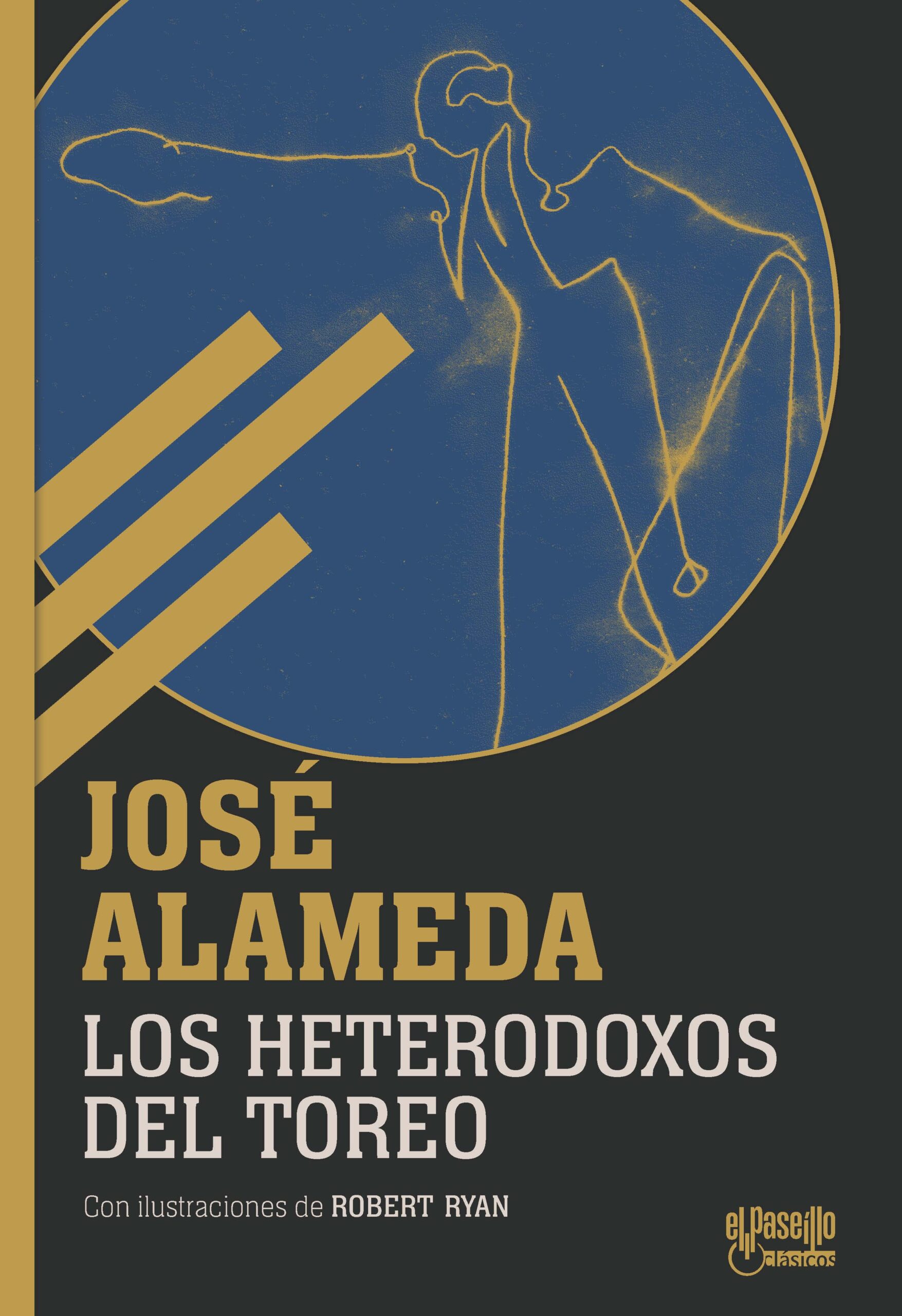 LOS HETERODOXOS DEL TOREO