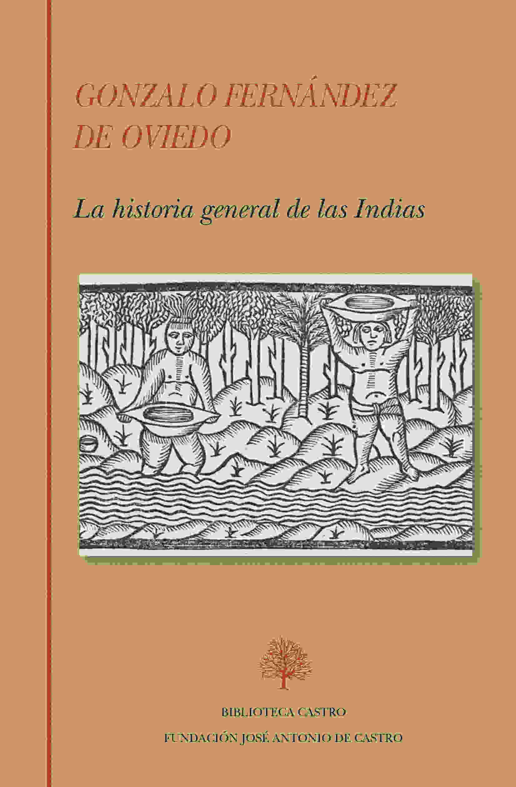 LA HISTORIA GENERAL DE LAS INDIAS