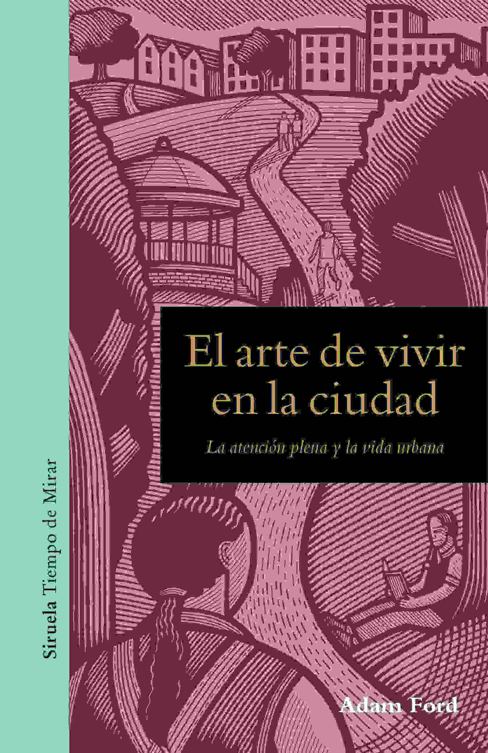 EL ARTE DE VIVIR EN LA CIUDAD
