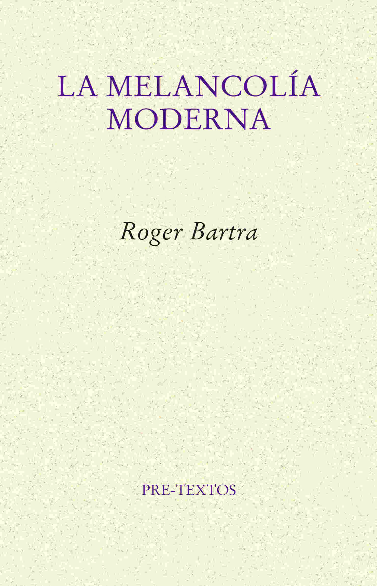 LA MELANCOLÍA MODERNA