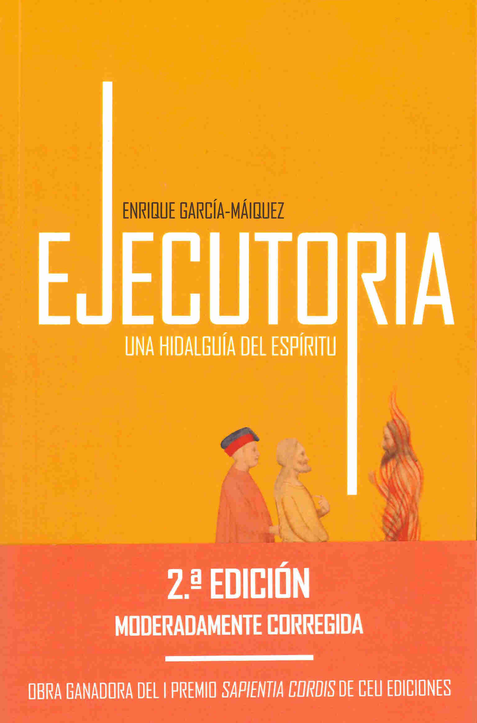 EJECUTORIA, UNA HIDALGUÍA DEL ESPÍRITU