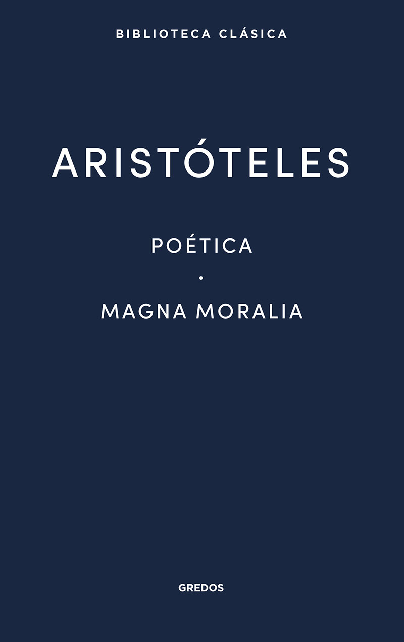 POÉTICA. MAGNA MORALIA