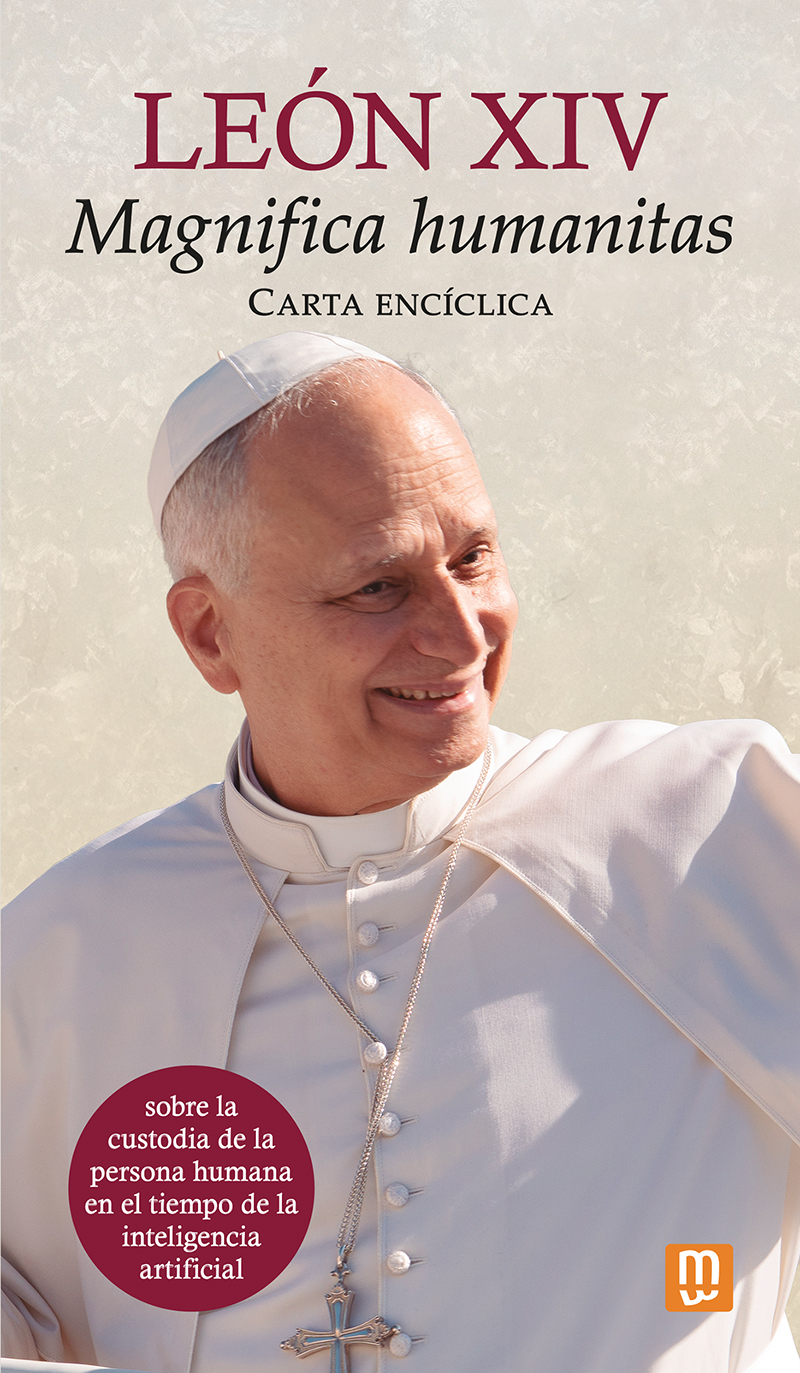 CARTA ENCÍCLICA ‘MAGNIFICA HUMANITAS’ DEL PAPA LEÓN XIV