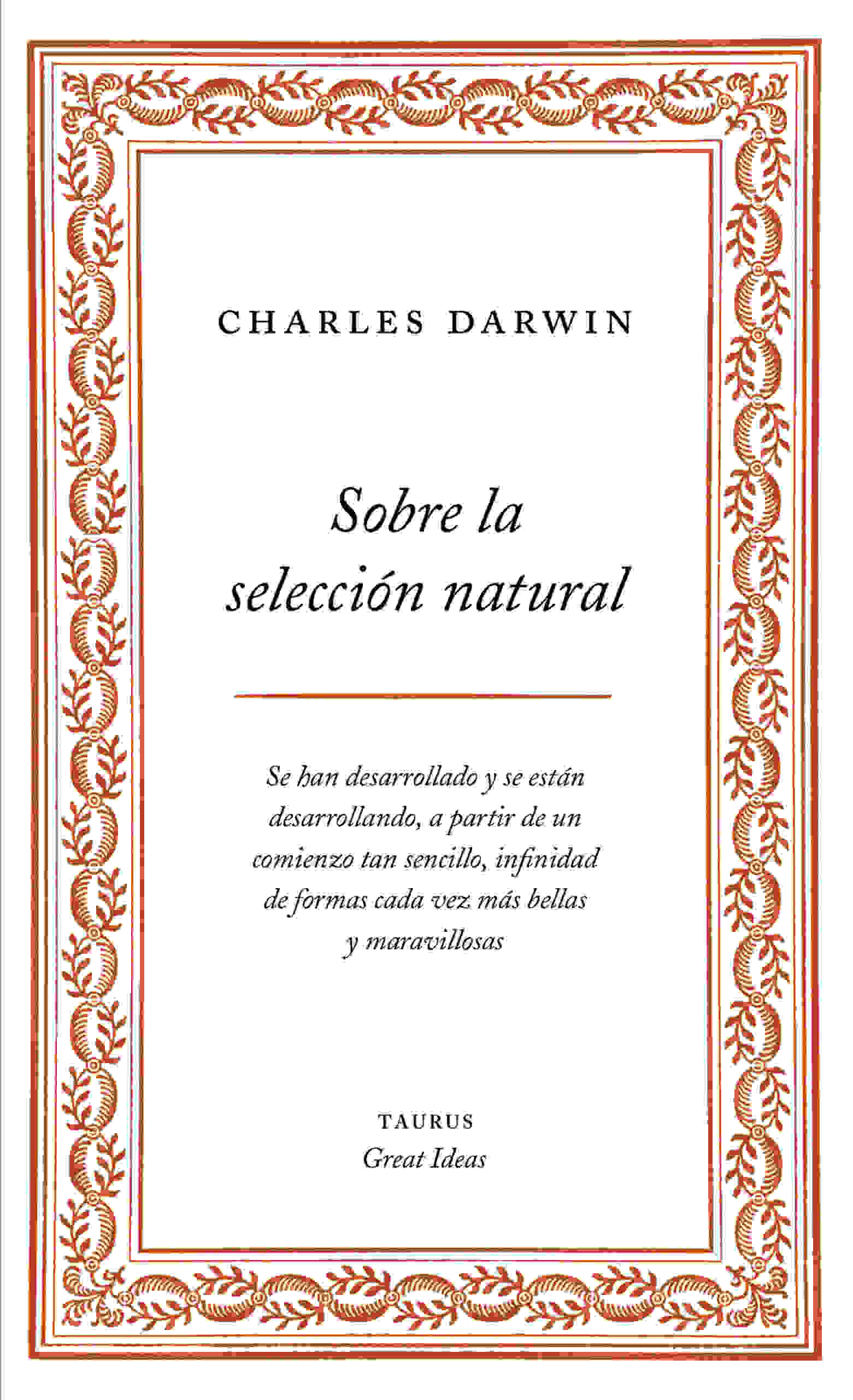 SOBRE LA SELECCIÓN NATURAL (SERIE GREAT IDEAS 1)