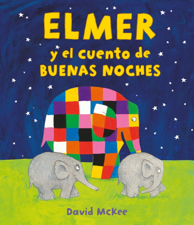 ELMER. UN CUENTO – ELMER Y EL CUENTO DE BUENAS NOCHES