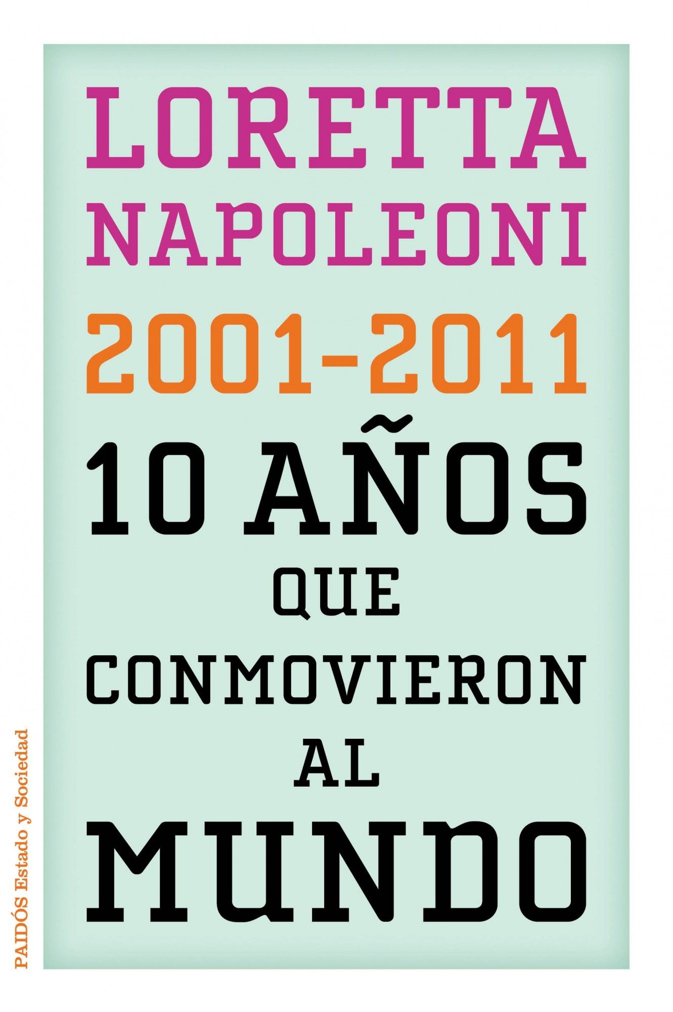 10 AÑOS QUE CONMOVIERON AL MUNDO