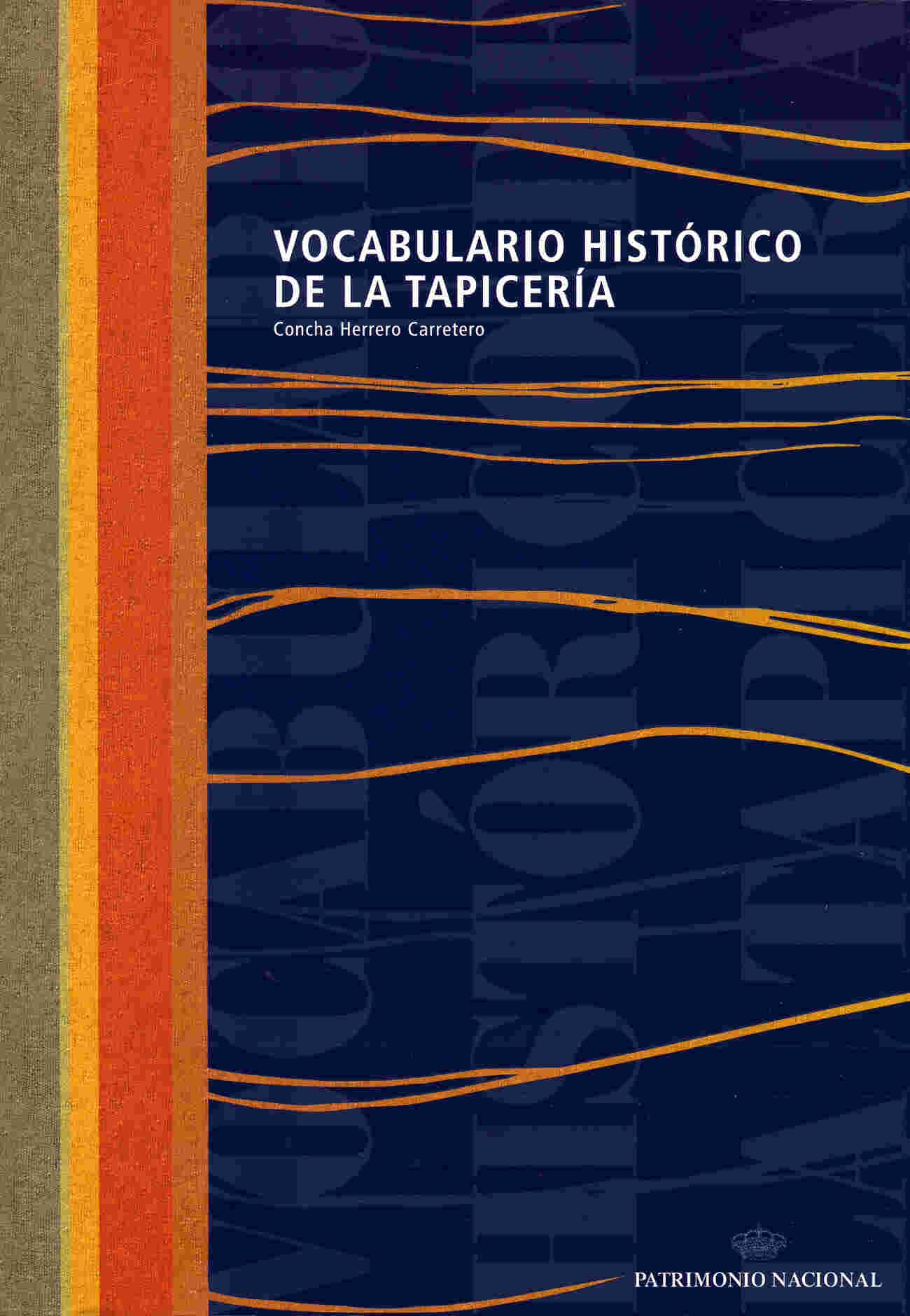 VOCABULARIO HISTÓRICO DE LA TAPICERÍA
