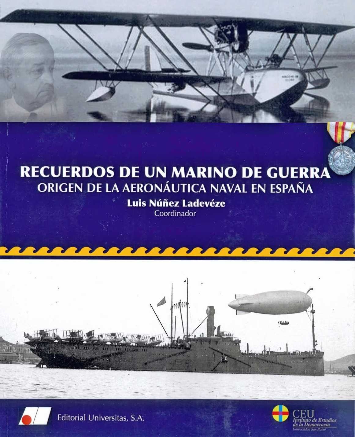 RECUERDOS DE UN MARINO DE GUERRA : ORIGEN DE LA AERONÁUTICA NAVAL EN ESPAÑA