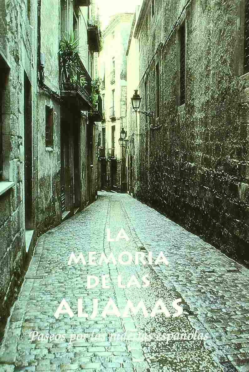 MEMORIA DE LAS ALJAMAS, LA