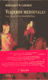 VIAJEROS MEDIEVALES.LOS RICOS Y LOS INSATISFE