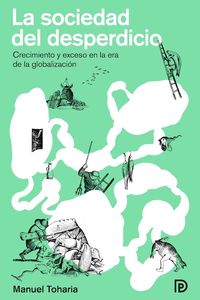 LA SOCIEDAD DEL DESPERDICIO