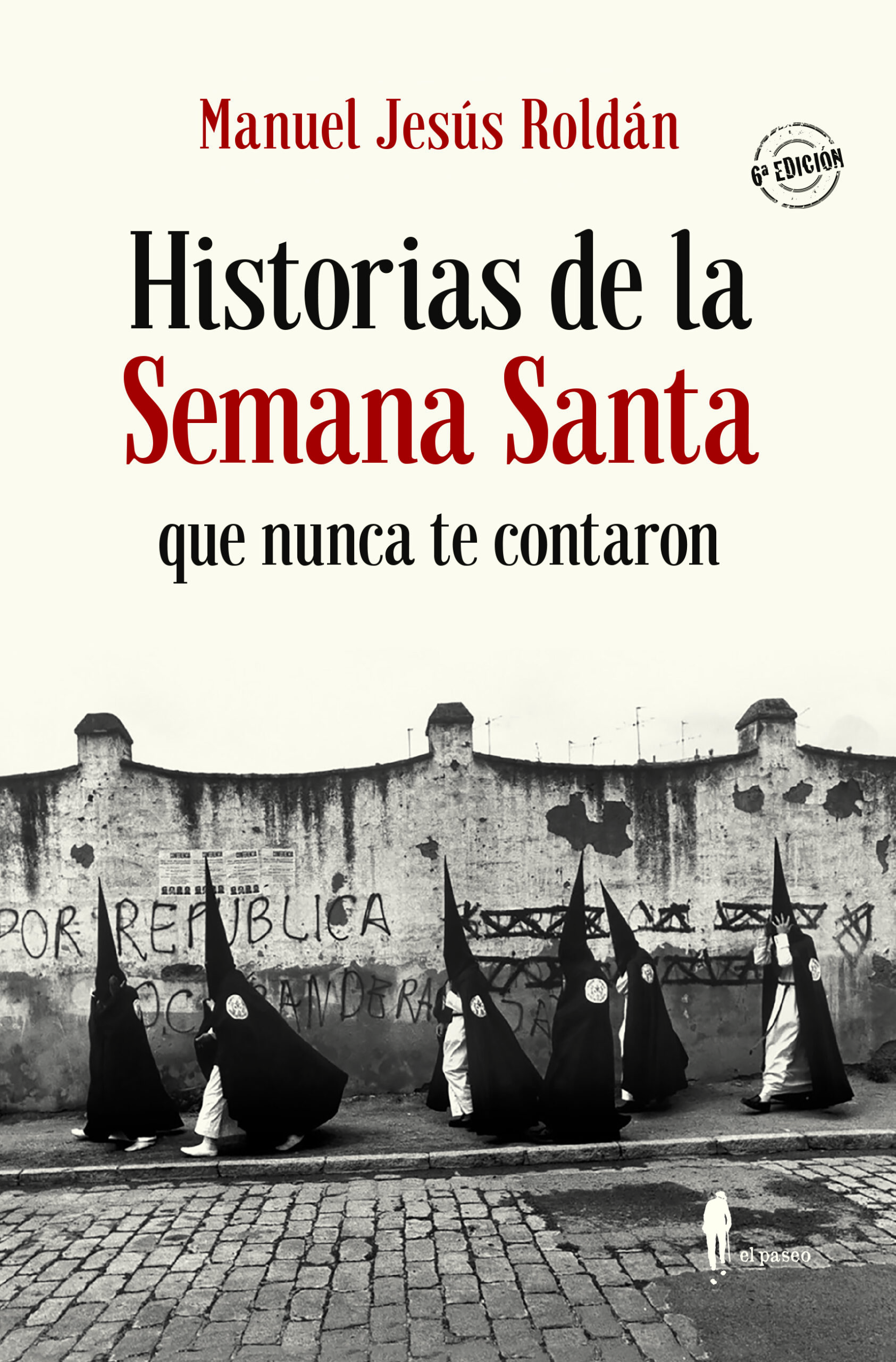HISTORIAS DE LA SEMANA SANTA QUE NUNCA TE CONTARON