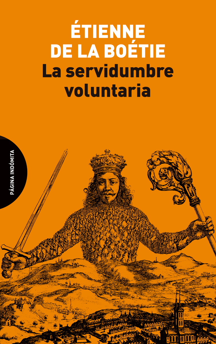 LA SERVIDUMBRE VOLUNTARIA (2ªED)