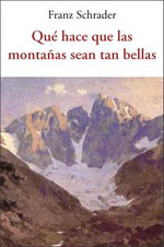 QUÉ HACE QUE LAS MONTAÑAS SEAN TAN BELLAS