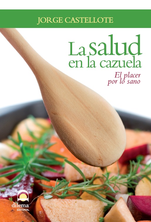 LA SALUD EN LA CAZUELA