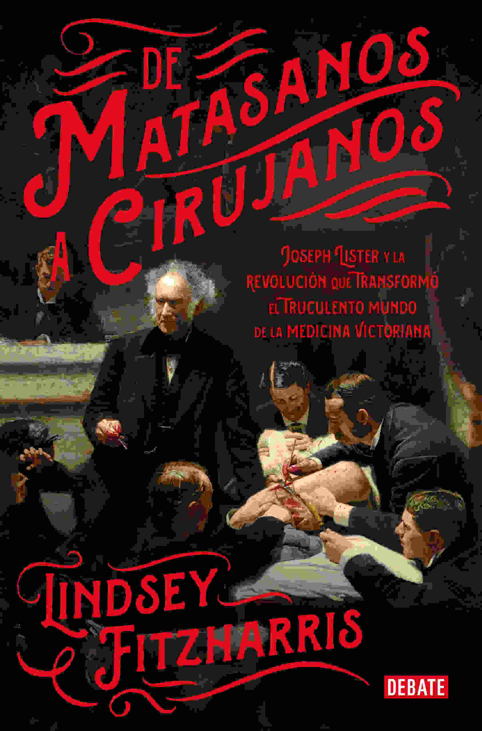 DE MATASANOS A CIRUJANOS