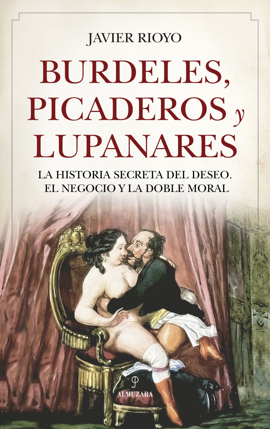 BURDELES, PICADEROS Y LUPANARES