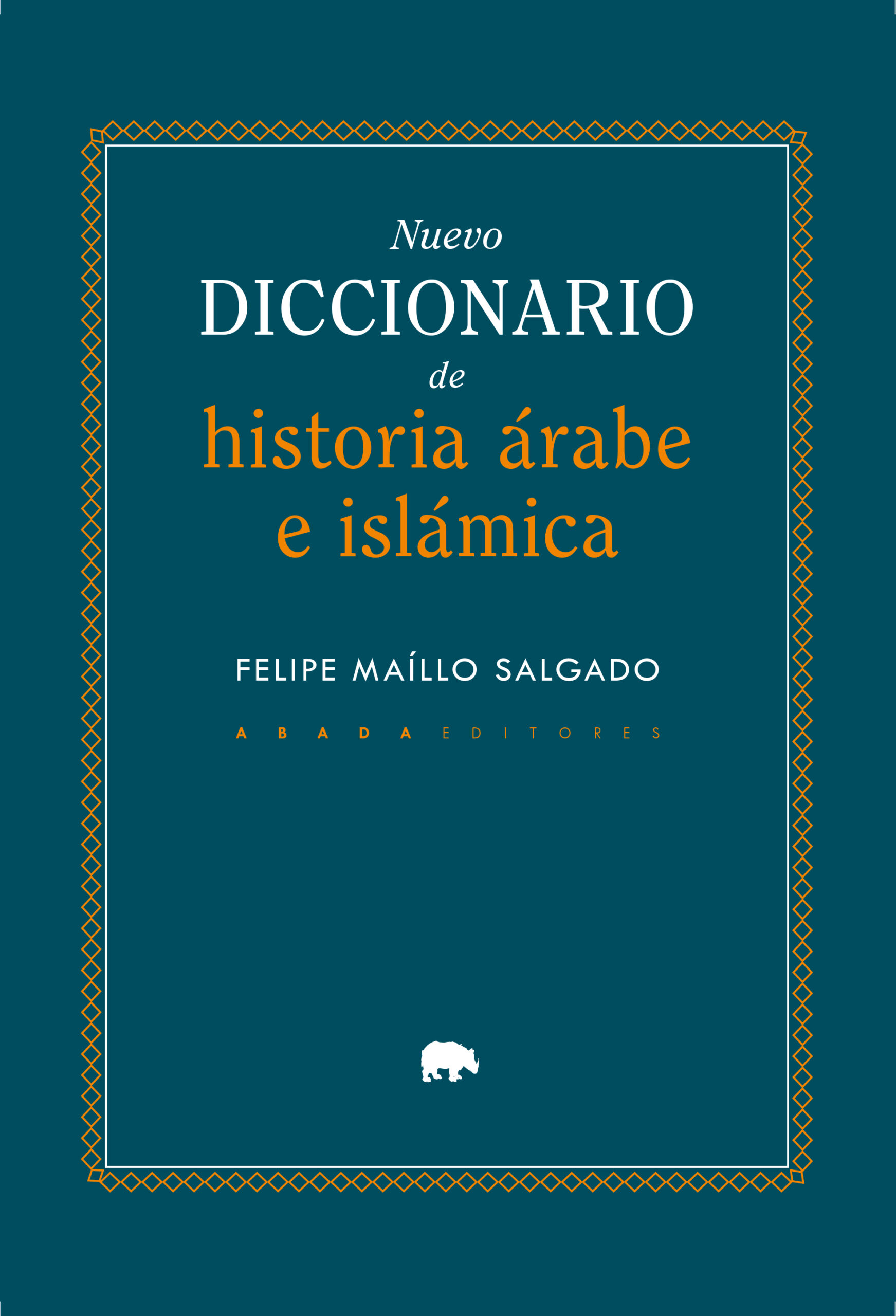NUEVO DICCIONARIO DE HISTORIA ÁRABE E ISLÁMICA