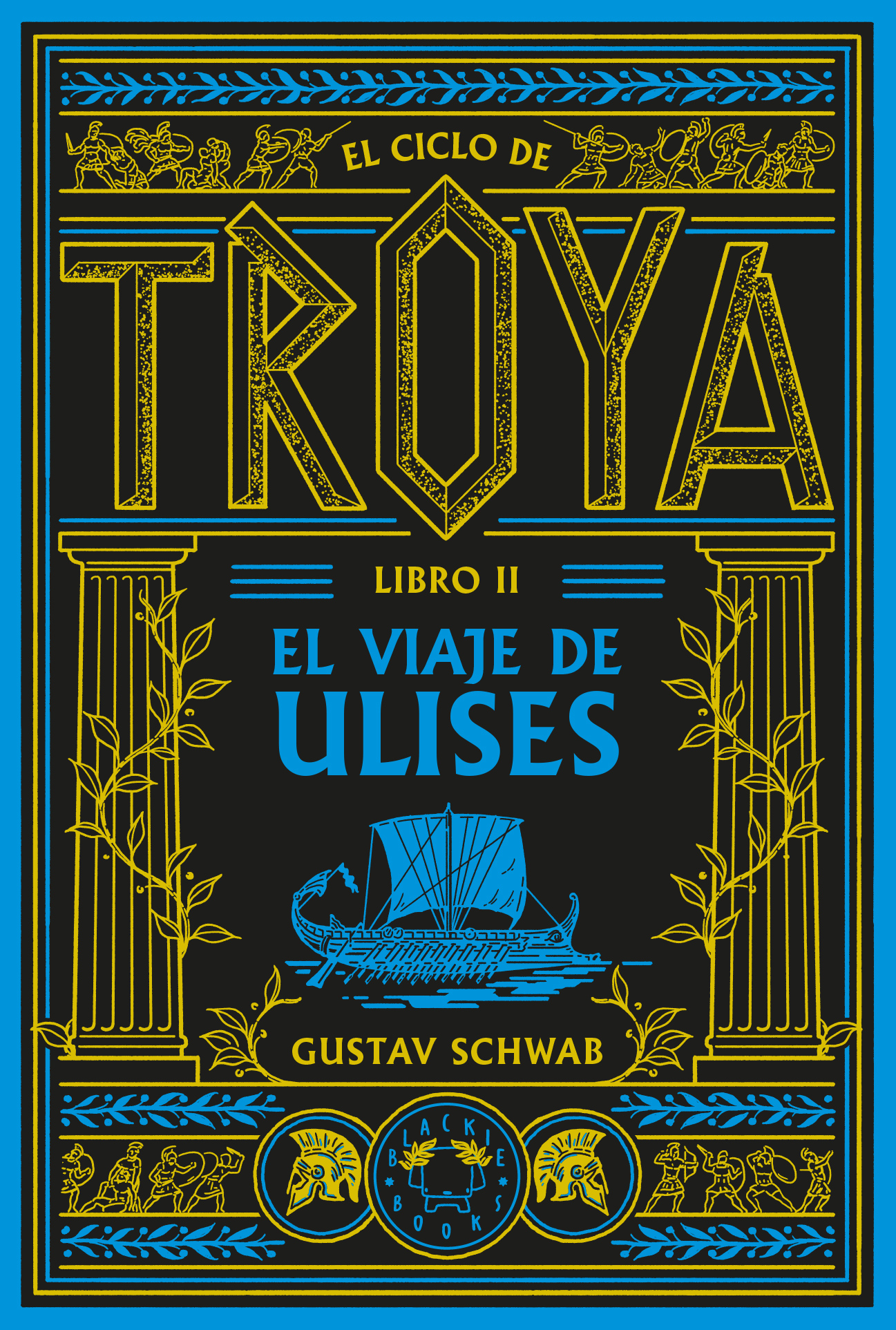 EL CICLO DE TROYA. LIBRO 2: EL VIAJE DE ULISES