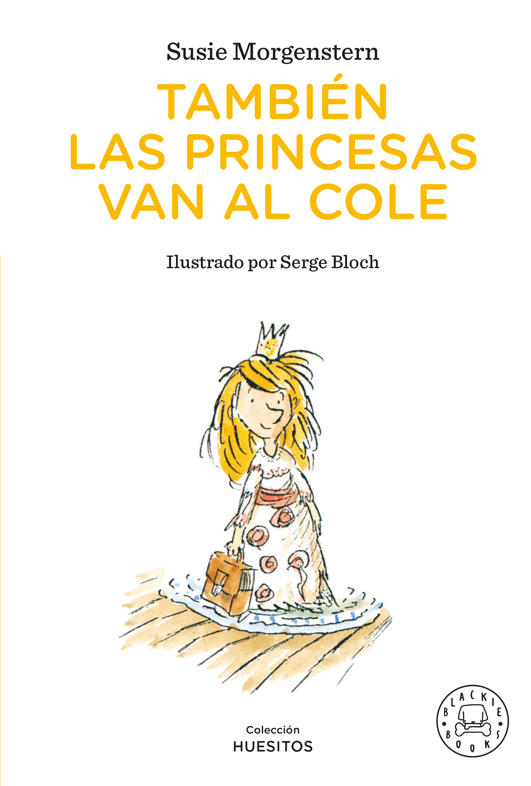 TAMBIÉN LAS PRINCESAS VAN AL COLE