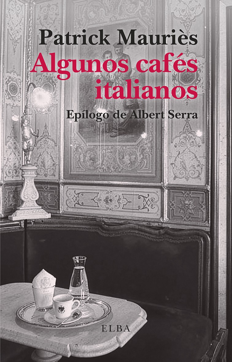 ALGUNOS CAFÉS ITALIANOS