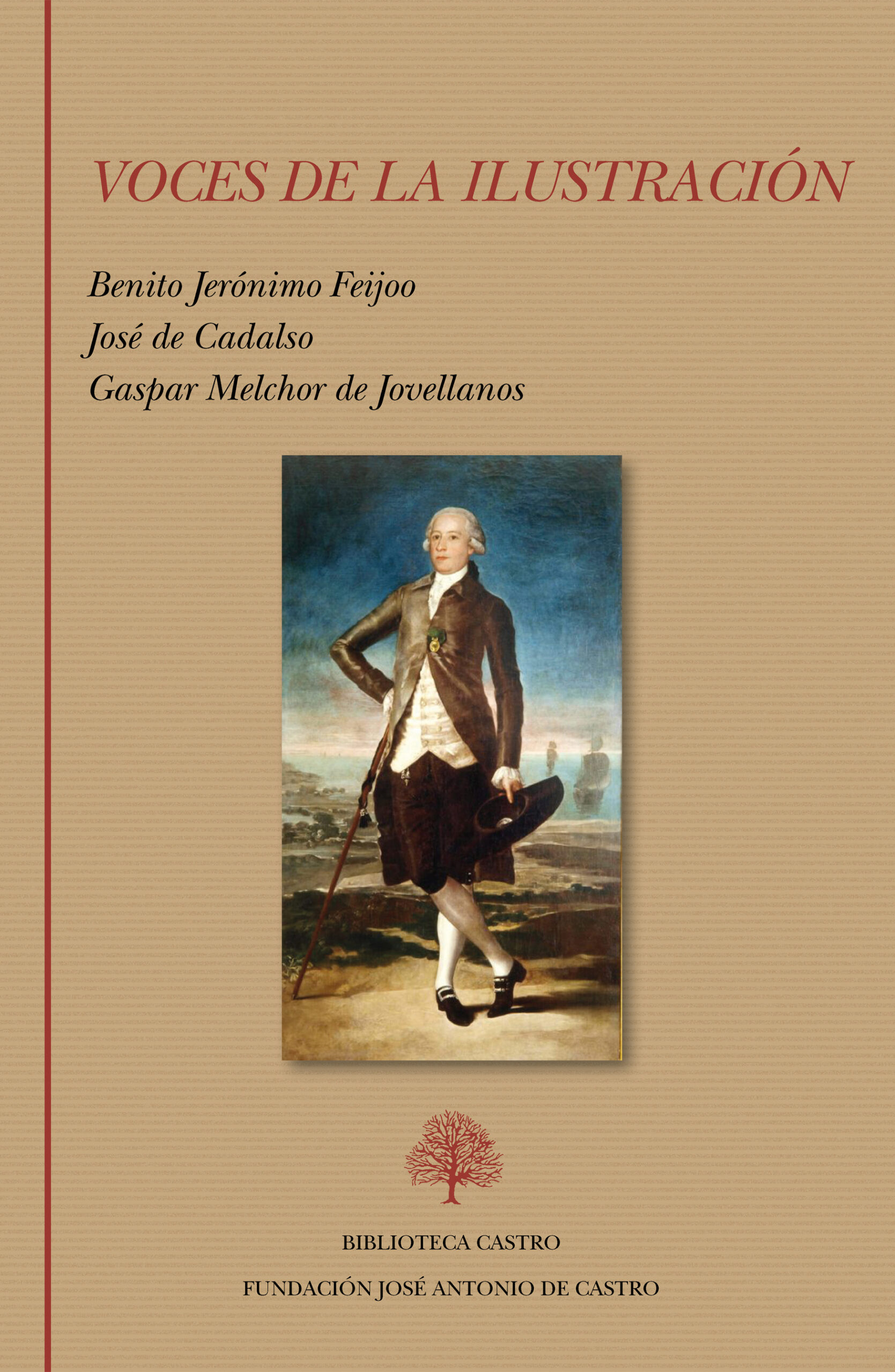 VOCES DE LA ILUSTRACIÓN. FEIJOO, CADALSO, JOVELLANOS